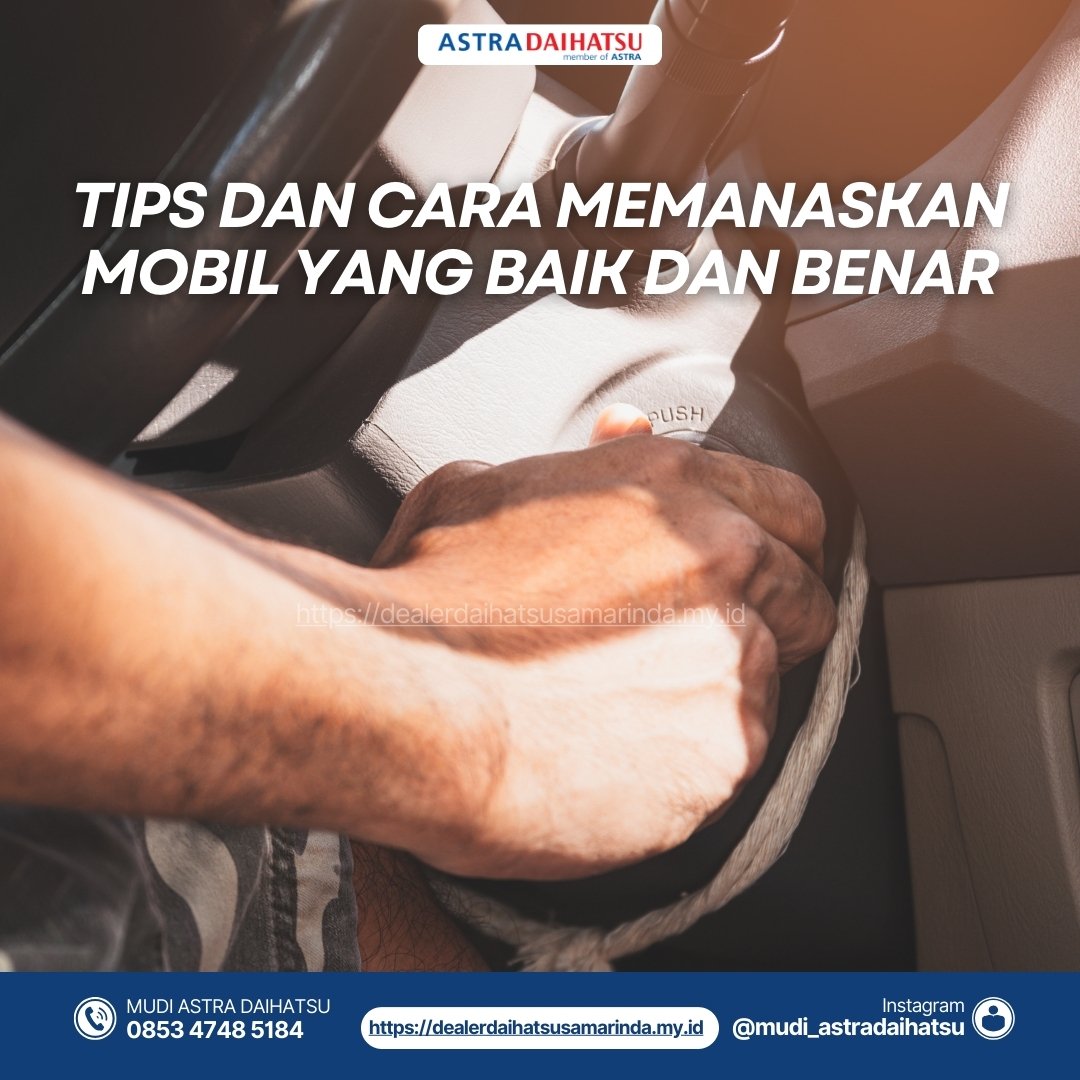 Tips Dan Cara Memanaskan Mobil Yang Baik Dan Benar